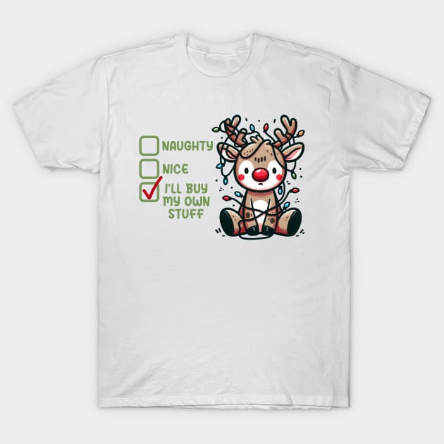 Naughty nice I buy my own stuff T-Shirt by MZeeDesigns